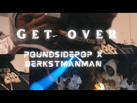 POUNDSIDE POP X BerkStManMan - GET OVER