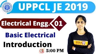 Class-01 || UPPCL JE 2019 || Electrical Engg.. || By Deepa Maam || Basic Electrical || Intro