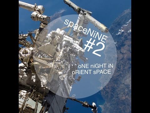 SpaceNine FM4 sWOUND sOUND ∞ best of electro mix 2015 Orient tHEMe ∞ House #2 ∞ ISS Space Station
