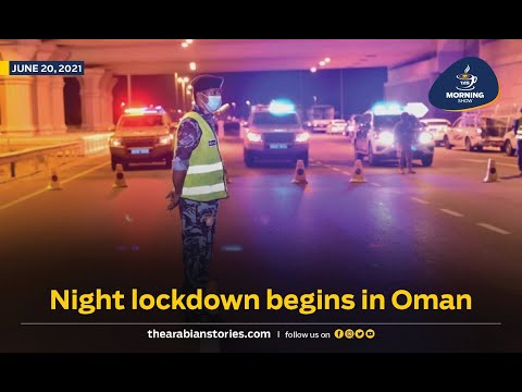 TAS Morning Show: Night lockdown begins in Oman | The Arabian Stories