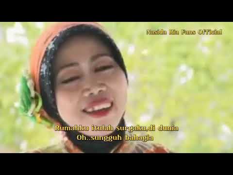 Rumahku Surgaku Lirik by NASIDA RIA vocal bunda hj Mutoharoh