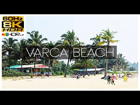 Relaxing Paradise in 8K HDR | Varca Beach Goa Dolby Vision Ultra Clarity