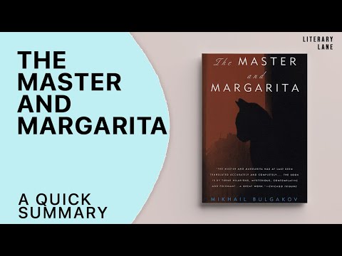 THE MASTER AND MARGARITA by Mikhail Bulgakov | A Quick Summary