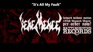 Vehemence &quot;It&#39;s All My Fault&quot; New Song 2015