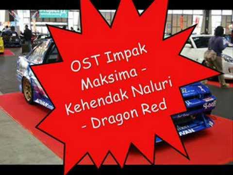 OST_Impak Maksima - Kehendak Naluri - Dragon Red