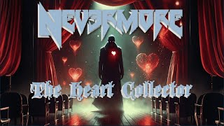 Nevermore - The Heart Collector (lyrics video)