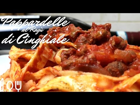 Pappardelle al Ragù di Cinghiale