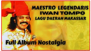 Download lagu MAESTRO LEGENDARIS LAGU MAKASSAR IWAN TOMPO FULL ALBUM PALING POPULER  mp3 Download lagu MAESTRO LEGENDARIS LAGU MAKASSAR IWAN TOMPO FULL ALBUM PALING POPULER  mp3