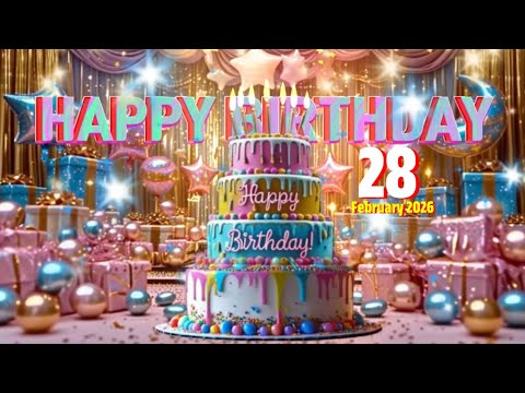 Happy Birthday Celebration Song 2026 | 27 February Happy Birthday Song | Make Your Day Special