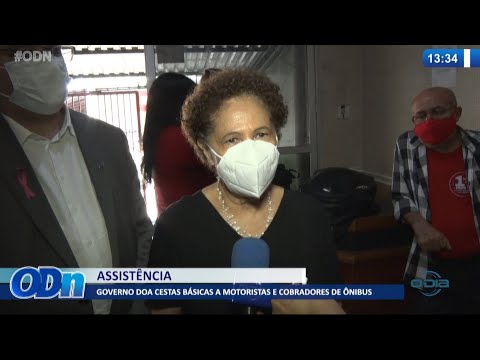 Governo doa cestas baÌsicas a motoristas e cobradores de oÌ‚nibus 14 10 2021