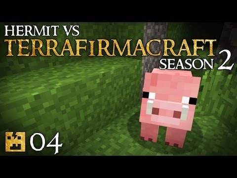 Hermit Vs TerraFirmaCraft S02E04 - "World Corruption OH NOES!!!"