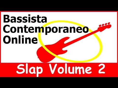 Bassista Contemporaneo 2 - Linee slap veloci lezione 50g