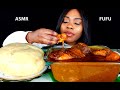 ASMR FUFU & PALMNUT SOUP MUKBANG | Banga Soup | (Soft Eating Sounds | Eat Spicy with Tee