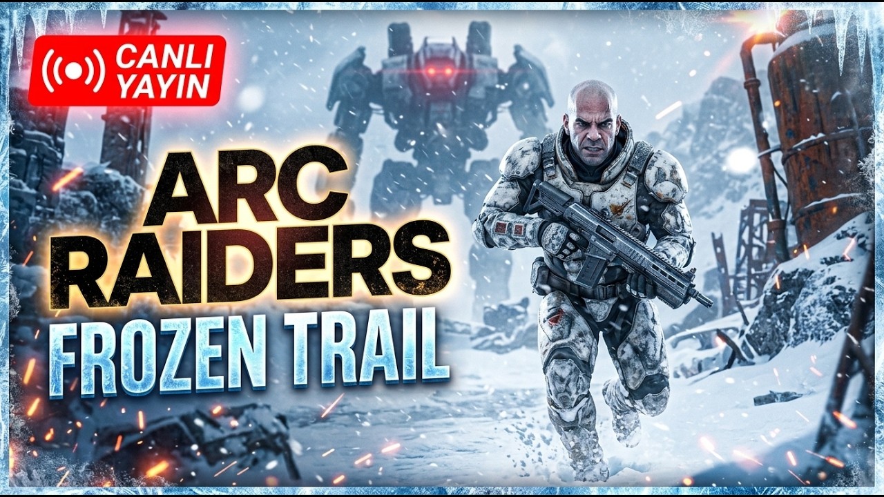 ARC Raiders Frozen Trail Geldi / CANLI