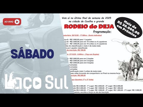 RODEIO DO DEJA COM MAIS DE R$30.000,000 EM PRÊMIOS - COXILHA / RS