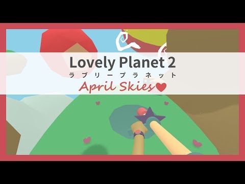 Lovely Planet 2 - Launch Trailer | Steam Video