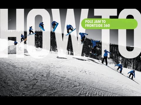 How To: Pole Jam To FS 360 With Marko Grilc - TransWorld SNOWboarding