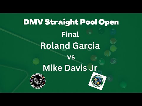 DMV Straight Pool Open Finals - Roland Garcia v Mike Davis Jr