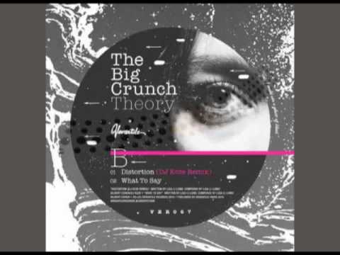 The Big Crunch Theory - What to say (Roman Fluegel Remix)