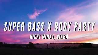 Nicki Minaj, Ciara - Super Bass X Body Party (TikTok Mashup) [Lyrics]