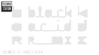 Black Asteroid - Black Acid (Alva Noto Remodel)