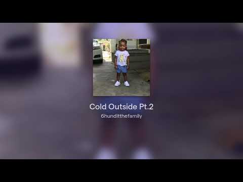 Cold Outside Pt.2