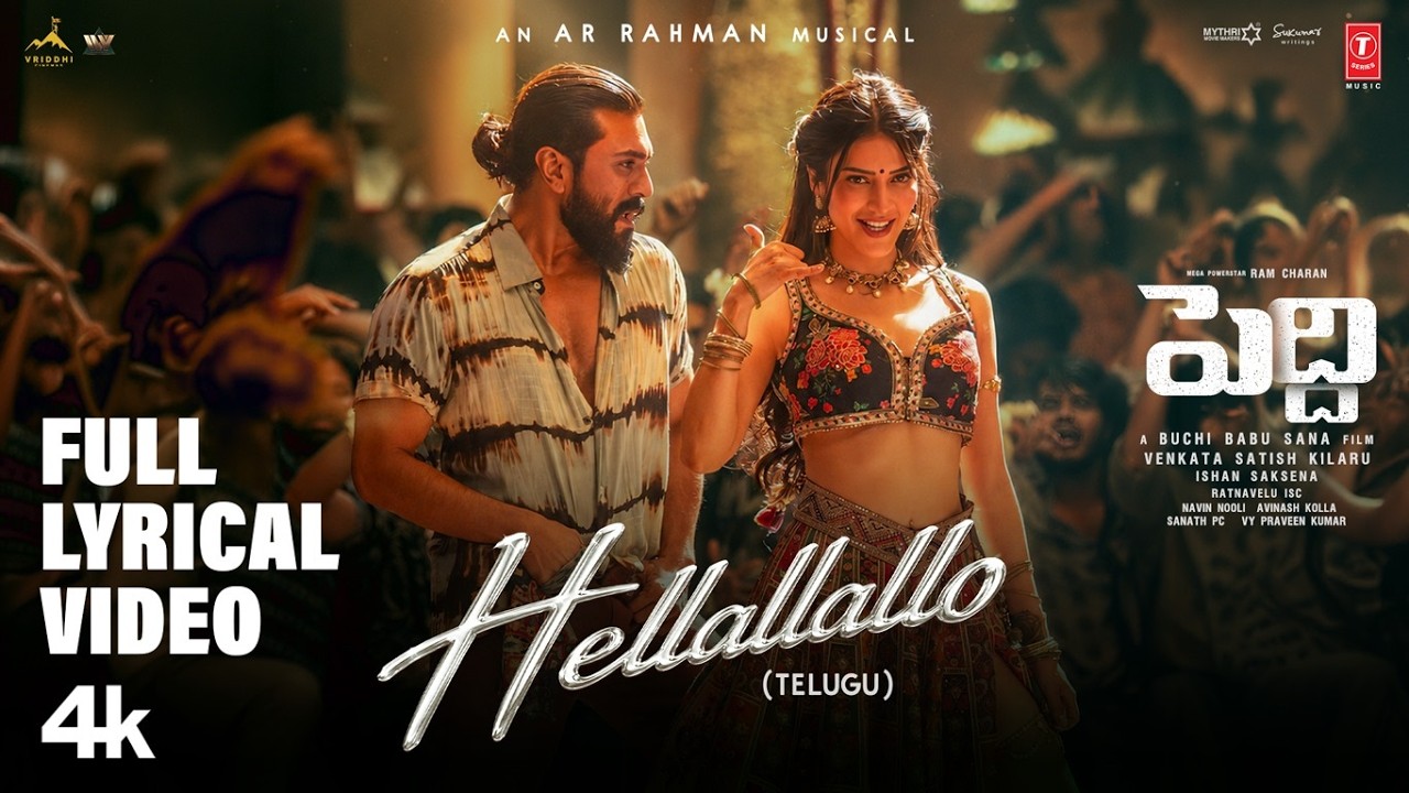 Hellallallo Lyrical Video | Peddi | Ram Charan | Buchi Babu | Shruthi Haasan | Janhvi | AR Rahman