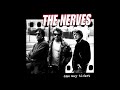The Nerves - Thing Of The Past
