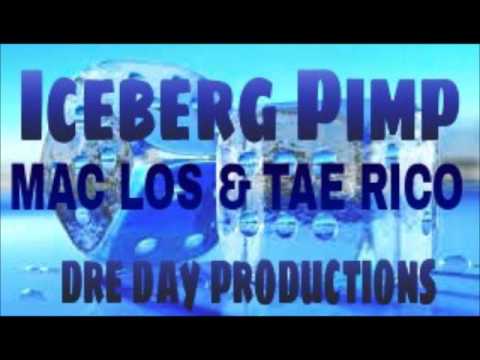 iceberg pimp- Maclos & Tae Rico