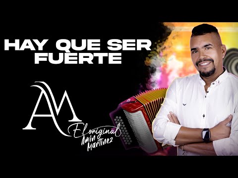 Amin Martínez - Hay Que Ser Fuerte | Video Lyrics - Karaoke
