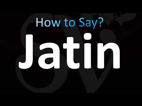How to Pronounce Jatin (CORRECTLY!)