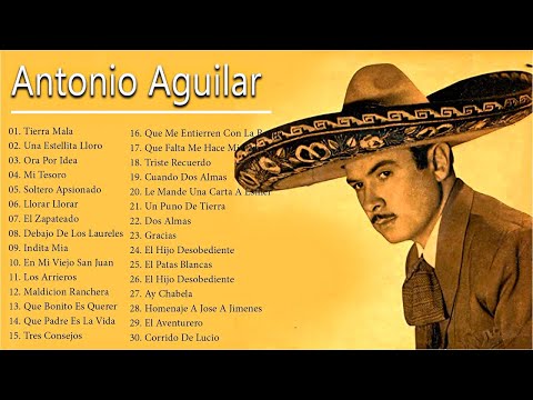 ANTONIO AGUILAR 20 SUS GRANDES EXITOS - ANTONIO AGUILAR RANCHERAS VIEJITAS ROMANTICAS MIX 2025