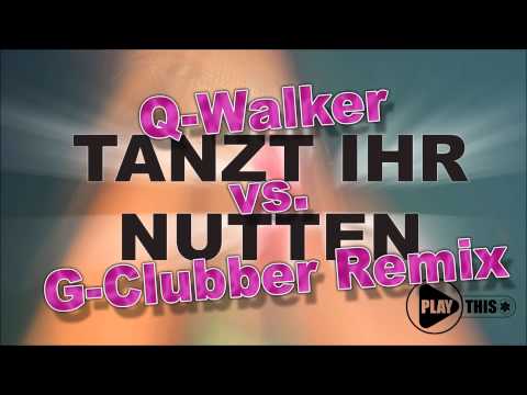 Rethelstrasse - Tanzt Ihr Nutten (Q-Walker vs. G-Clubber Remix)