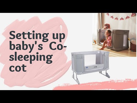 Setting up Chicco Next2me forever Co-sleeping cot and Crib