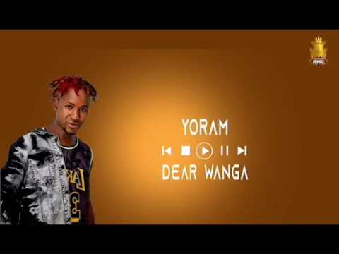 YORAM MALOTO ~ Dear Wanga ~ latest Audio 2025