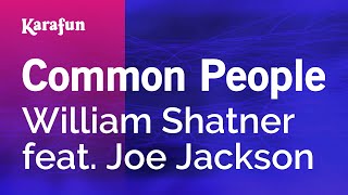 Karaoke Common People - William Shatner *