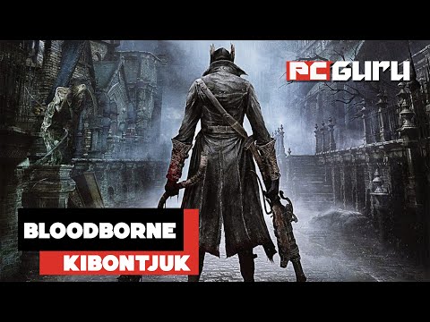 Minden idők egyik legjobb játéka a konyhaasztalodon ► Bloodborne - Kibontjuk - PC Guru Magazin