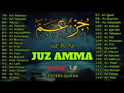 Ngaji Merdu Juz 30 Full  ( JUZ  AMMA ) Suara Merdu Menyentuh Hati, Terbaru 2024 l Qari' Alaa Aqel