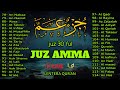 Ngaji Merdu Juz 30 Full JUZ AMMA Suara Merdu Menyentuh Hati Terbaru 2024 L Qari Alaa Aqel
