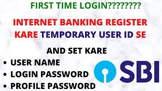 HOW TO LOGIN SBI INTERNET BANKING WITH TEMPORARY USER ID | START SBI NET BANKING ONLINE