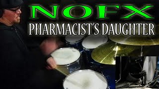 NOFX - PHARMACIST&#39;S DAUGHTER | DRUM COVER NOFX