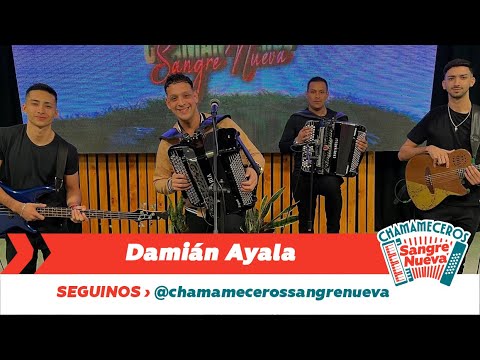 Damian Ayala Chamameceros Sangre Nueva 31 05 25