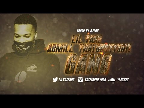 Lil Yase - GANG ft. AB Milli & That Boy Tyson (Official Video)
