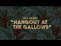 Hangout at the Gallows by Father John Misty