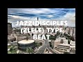 Jazzidisciples Zlele Type Beat Reece Madlisa X Mr Jazziq Amapiano Type Beat 2021 Prod FIBBS