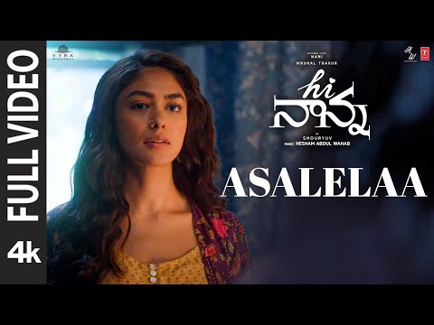 Full Video: Asalelaa Song | Hi Nanna | Nani, Mrunal Thakur | Hesham Abdul Wahab |Anantha S |Shouryuv