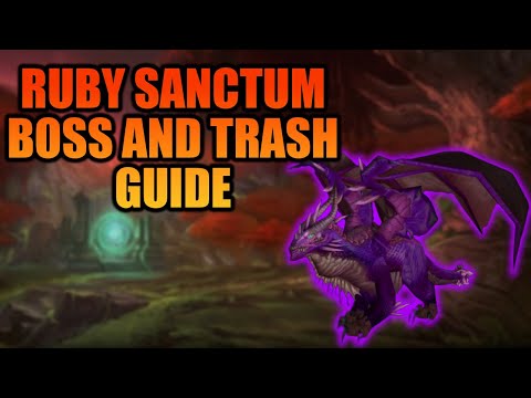 Ruby Sanctum Boss and Trash Guide | WOTLK Classic