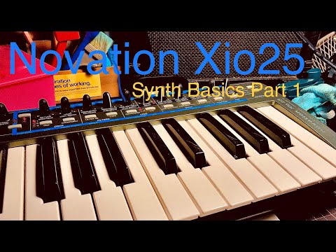 SynthBinge Episode 1: Novation Xio25 Synthesis Basics