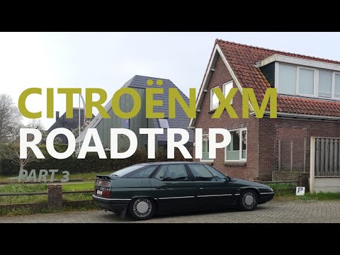 Citroën XM Euro Roadtrip - Part 3: How to almost blow your engine