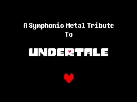 A Symphonic Metal Tribute to Undertale
